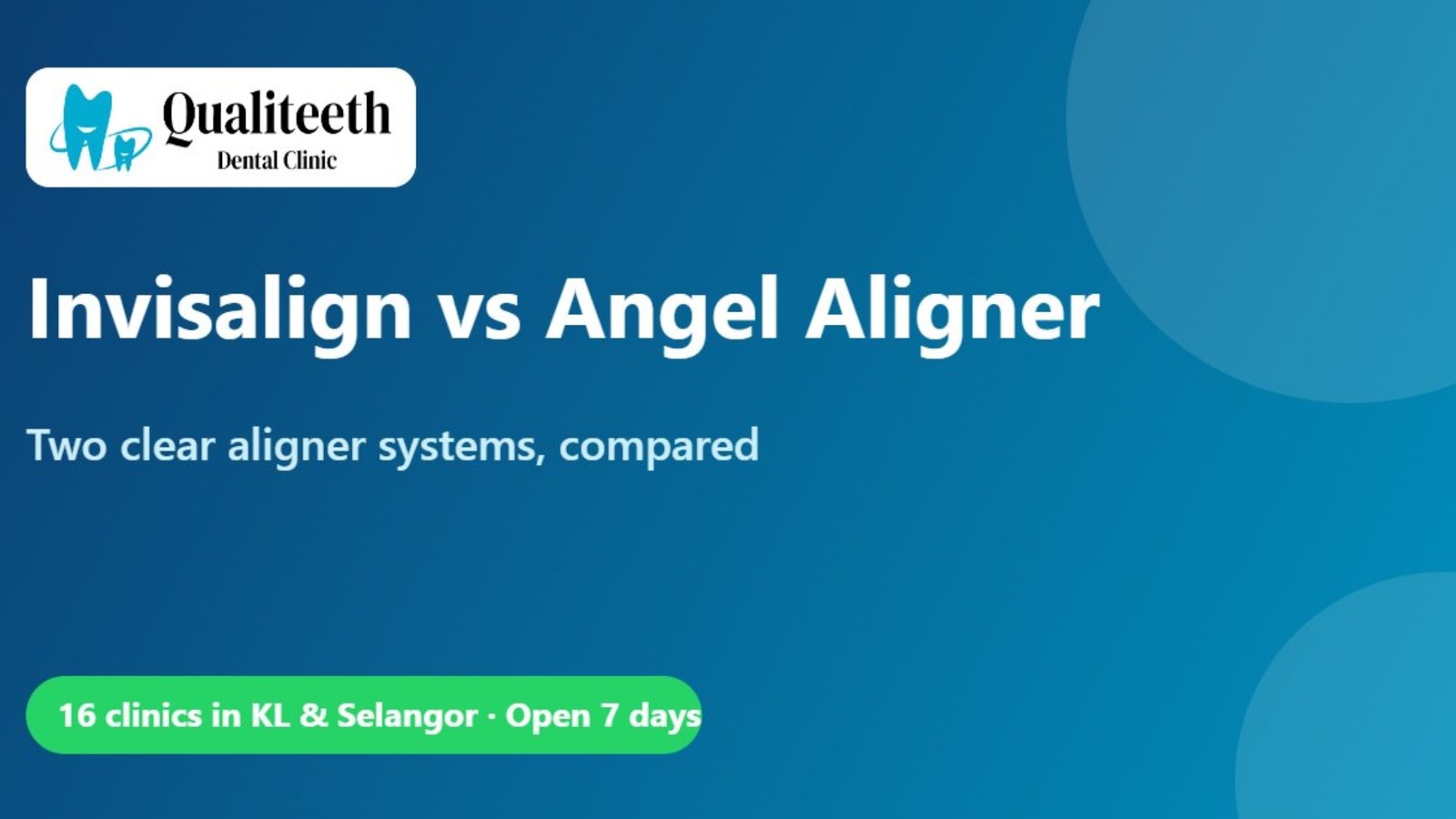 Invisalign vs Angel Aligner: What's the Difference? – Qualiteeth Dental Clinic